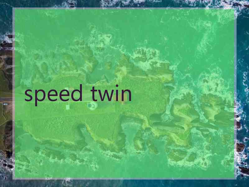 speed twin