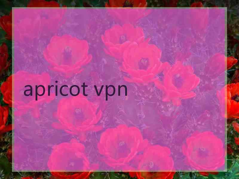apricot vpn
