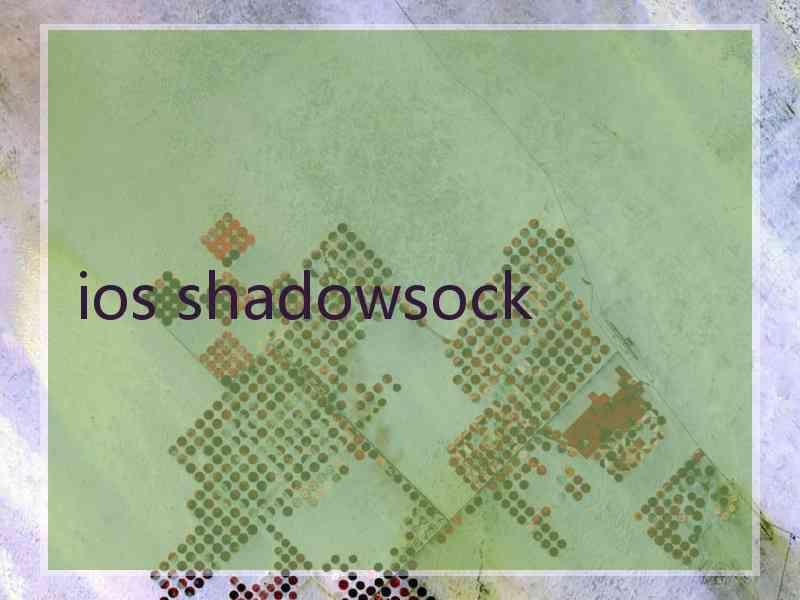 ios shadowsock