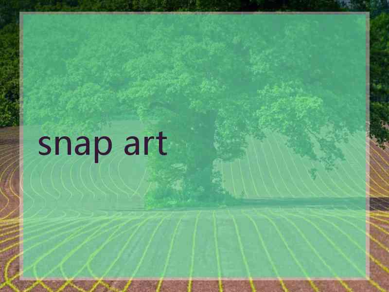 snap art