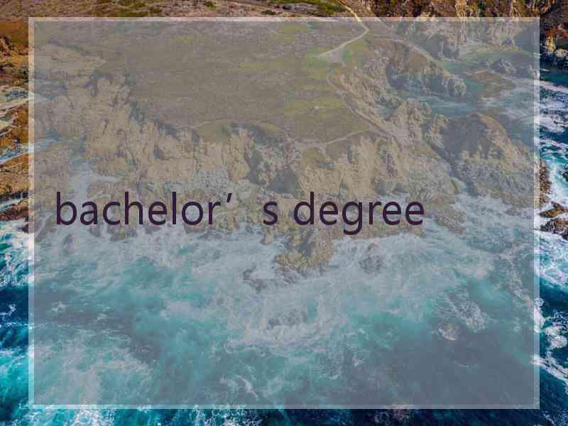 bachelor’s degree