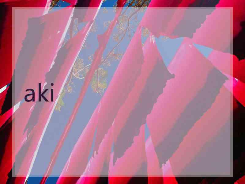 aki