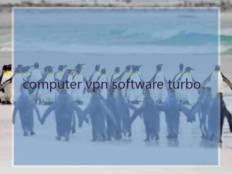 computer vpn software turbo