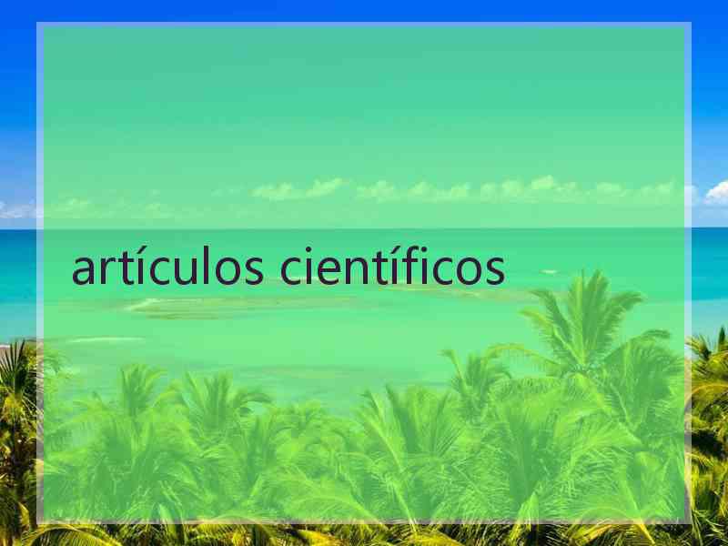 artículos científicos