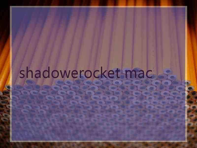 shadowerocket mac
