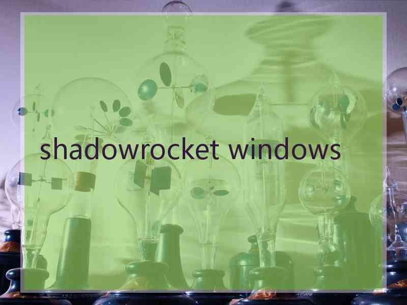 shadowrocket windows