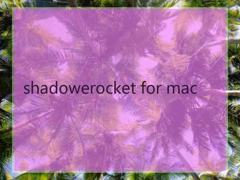 shadowerocket for mac